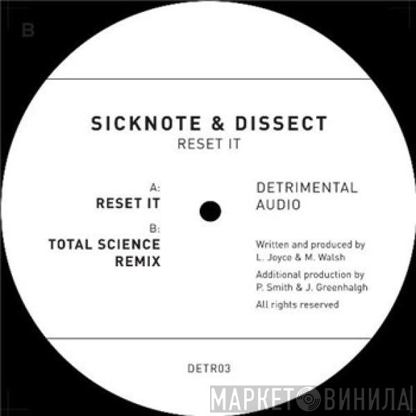 Sicknote , Dissect  - Reset It
