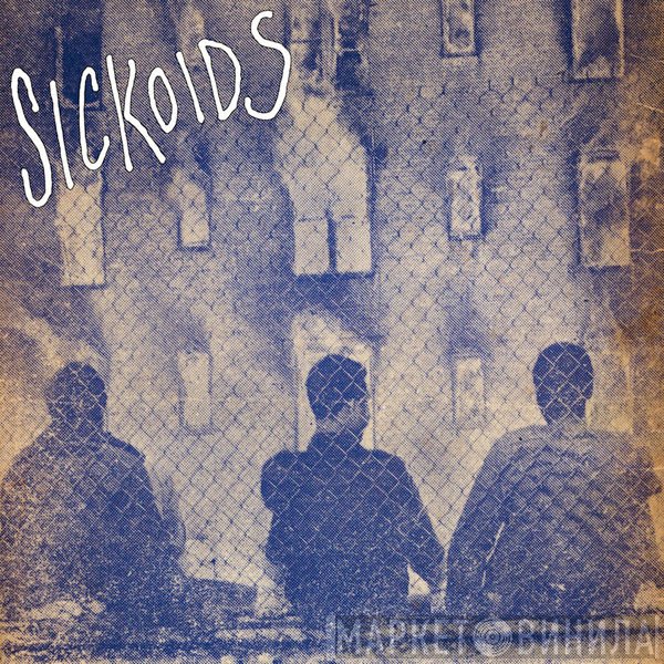 Sickoids   - Sickoids