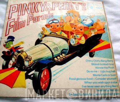 Sid Hadden & His Orchestra, Pinky & Perky - Pinky And Perky's Film Parade