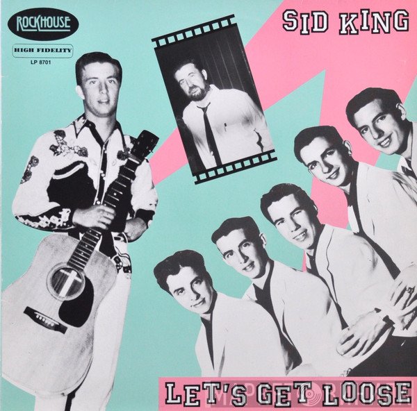 Sid King - Let's Get Loose
