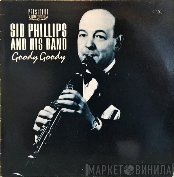 Sid Phillips Band - Goody Goody