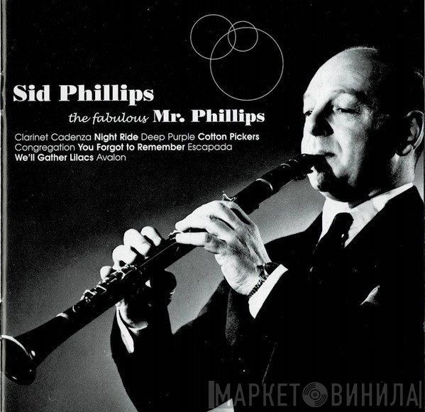 Sid Phillips - The Fabulous Mr. Philips