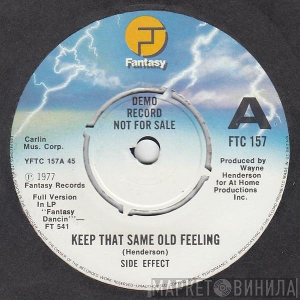 Side Effect - Keep That Same Old Feeling