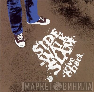 Side Walk Slam - Give Back