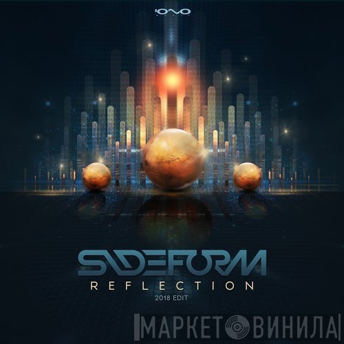 Sideform  - Reflection (2018 Edit)