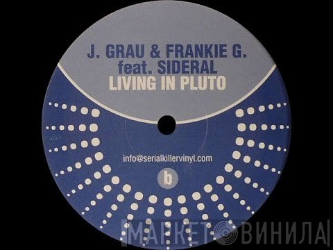 Sideral, Jordi Grau, Frankie G. - Living In Pluto