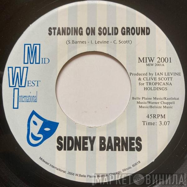 Sidney Barnes - Standing On Solid Ground / I Hurt On The Other Side
