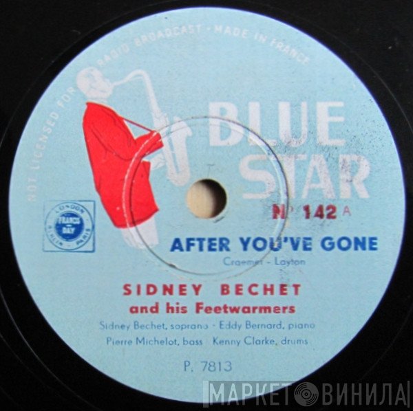 Sidney Bechet And His New Orleans Feetwarmers  - After You've Gone / Ooh Boogie