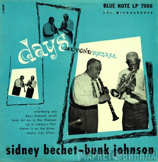 Sidney Bechet - Bunk Johnson  - Days Beyond Recall