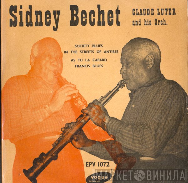 Sidney Bechet, Claude Luter Et Son Orchestre - Society Blues