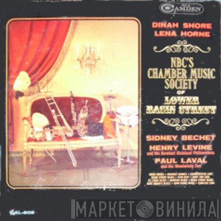 Sidney Bechet, Dinah Shore, Lena Horne, Dr Henry Levine's Barefooted Dixieland Philharmonic, Paul Lavalle And His Woodwindy Ten - NBC's Chamber Music Society Of Lower Basin Street