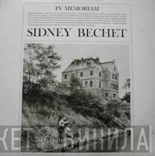 Sidney Bechet  - In Memoriam