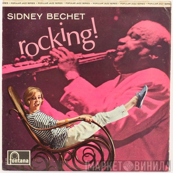 Sidney Bechet  - Rocking!