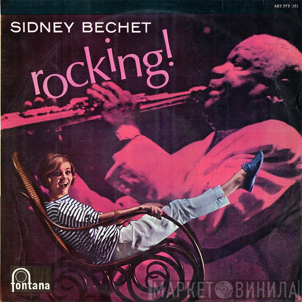 Sidney Bechet  - Rocking!