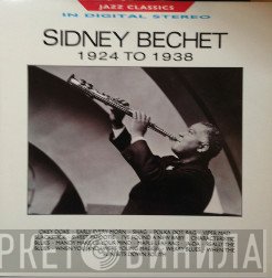 Sidney Bechet - Sidney Bechet (1924 To 1938)