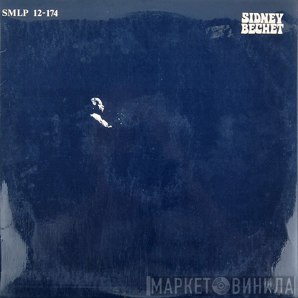 Sidney Bechet  - Sidney Bechet
