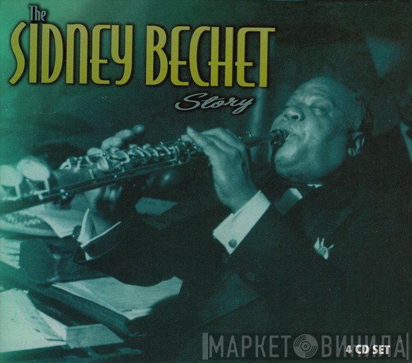 Sidney Bechet - The Sidney Bechet Story