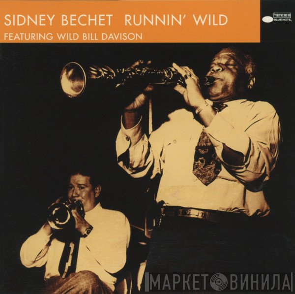 Sidney Bechet, Wild Bill Davison - Runnin' Wild