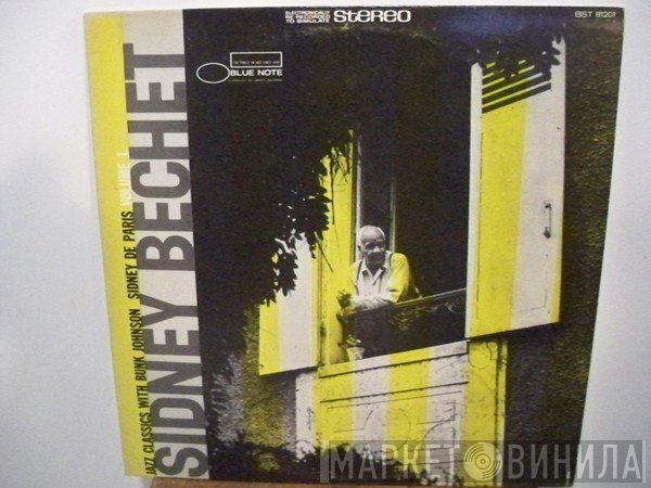 Sidney Bechet With Bunk Johnson / Sidney De Paris  - Jazz Classics Volume 1