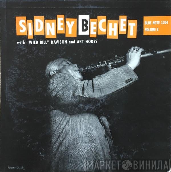 Sidney Bechet with Wild Bill Davison and Art Hodes  - Volume 2