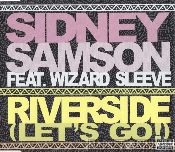Sidney Samson Feat. Wizard Sleeve  - Riverside (Let's Go!)