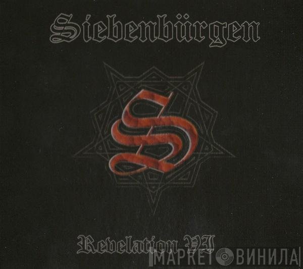 Siebenbürgen - Revelation VI