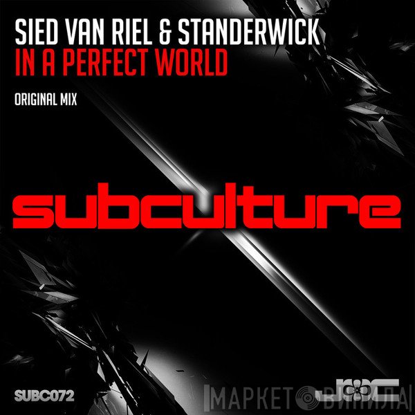 Sied van Riel & Ian Standerwick  - In A Perfect World