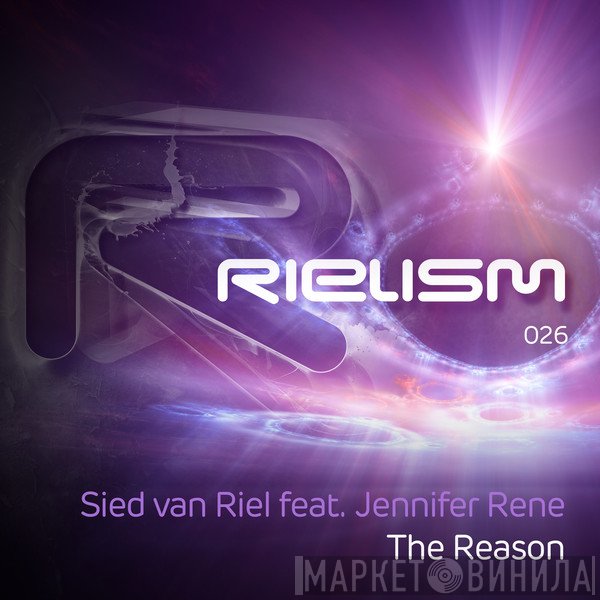 Sied van Riel Feat. Jennifer Rene  - The Reason