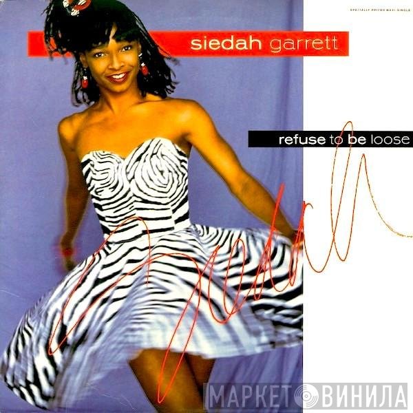 Siedah Garrett  - Refuse To Be Loose