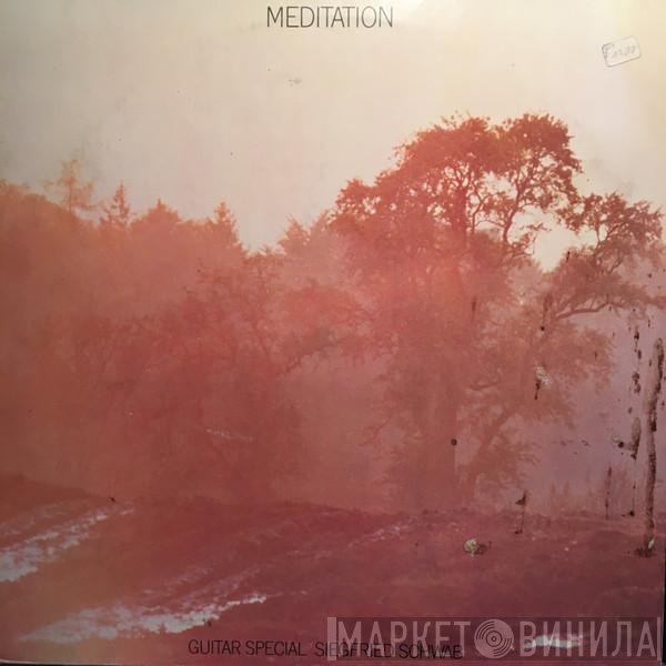 Siegfried Schwab  - Meditation