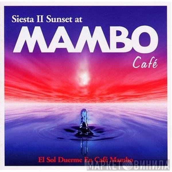  - Siesta II Sunset At Mambo Cafe