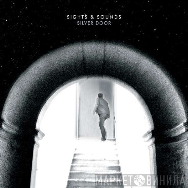 Sights & Sounds - Silver Door