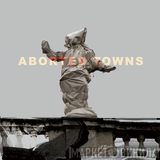 Sigillum S - Aborted Towns