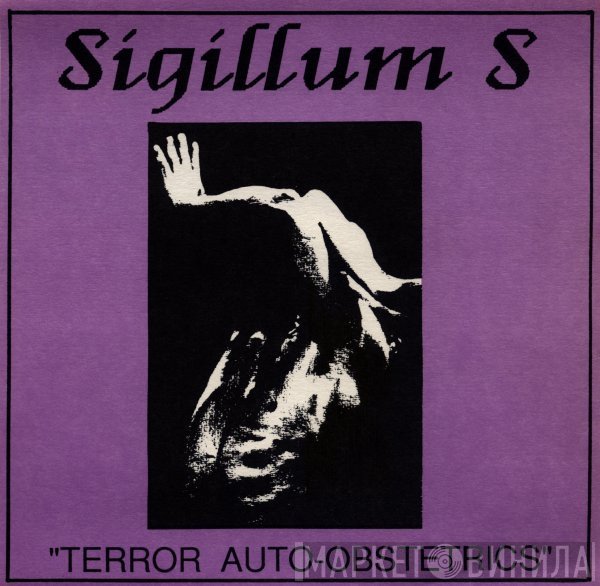 Sigillum S  - Terror Auto-Obstetrics