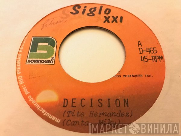 Siglo XXI  - Tal Vez Mañana / Decision