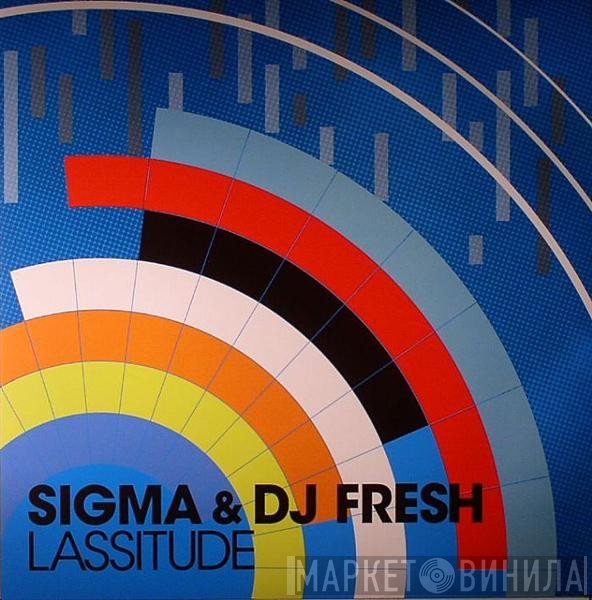 Sigma  & Fresh  - Lassitude / Cylon