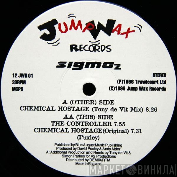 Sigma 2 - Chemical Hostage / The Controller
