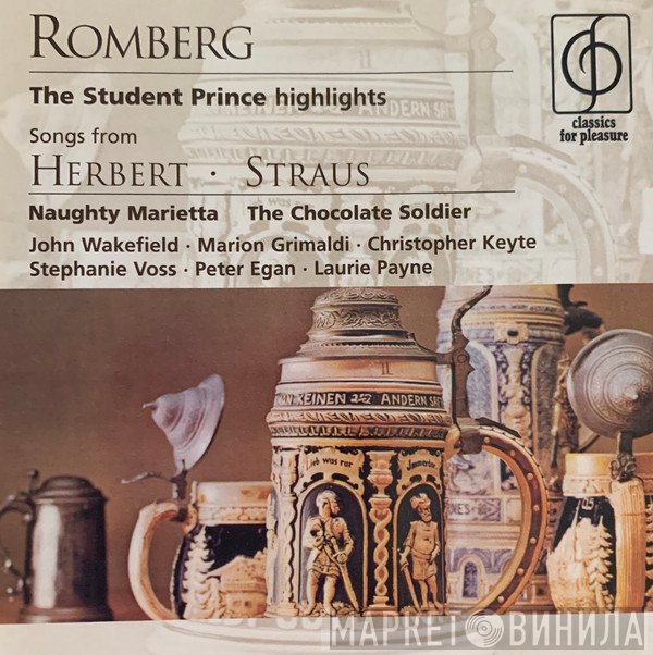 Sigmund Romberg, Victor Herbert, Oscar Straus - The Student Prince Highlights / Songs From Naughty Marietta; The Chocolate Soldier