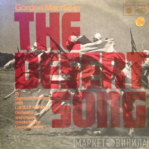 Sigmund Romberg, Gordon MacRae, George Greeley, Lucille Norman - The Desert Song