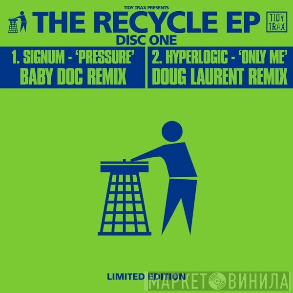 Signum / Hyperlogic  - The Recycle EP