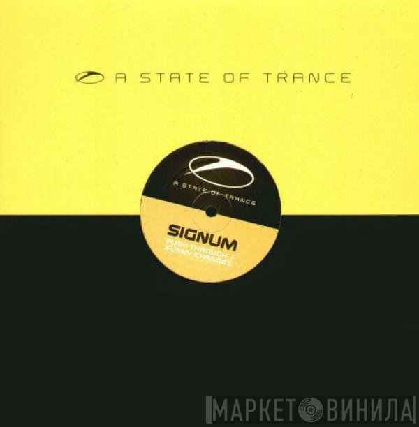 Signum - Push Through / Sunny Changes