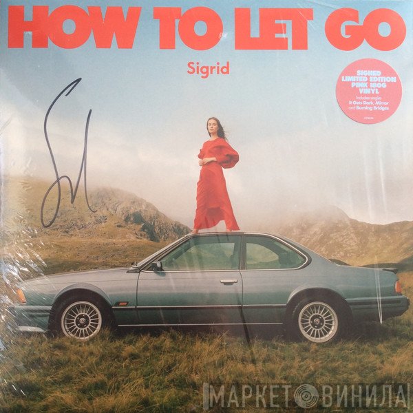 Sigrid   - How To Let Go