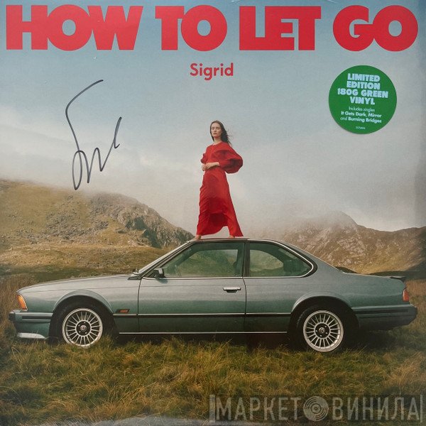 Sigrid   - How To Let Go