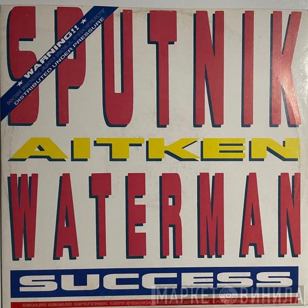 Sigue Sigue Sputnik, Stock, Aitken & Waterman  - Success
