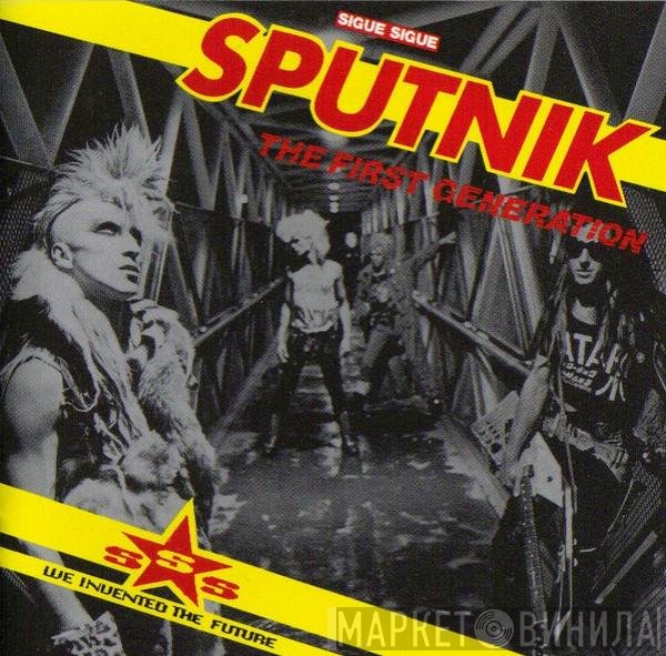 Sigue Sigue Sputnik  - The First Generation