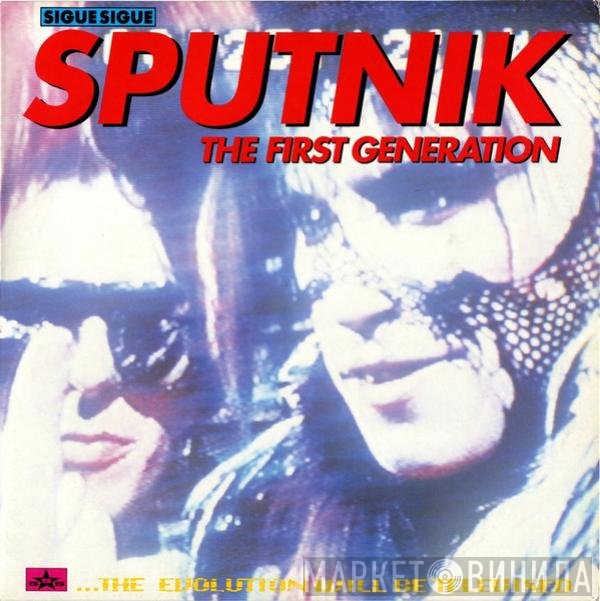 Sigue Sigue Sputnik  - The First Generation