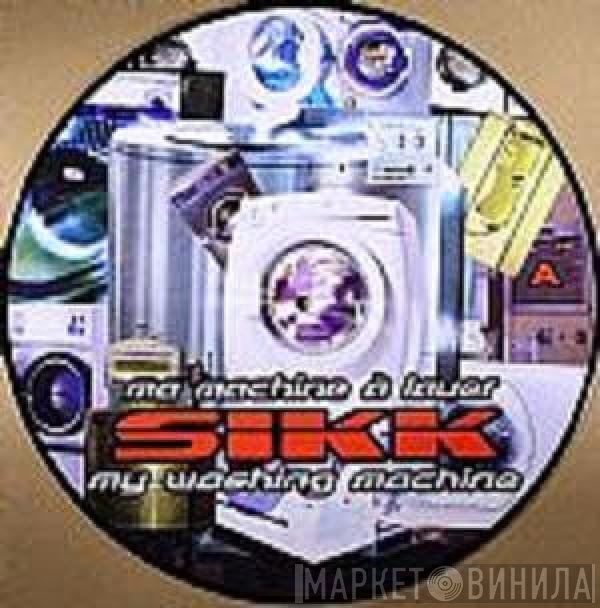 Sikk - My Washing Machine