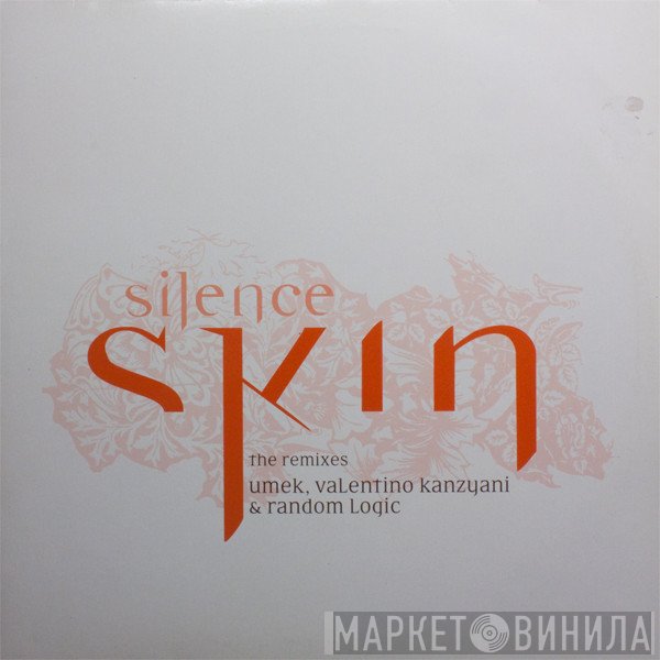 Silence  - Skin (Remixes)