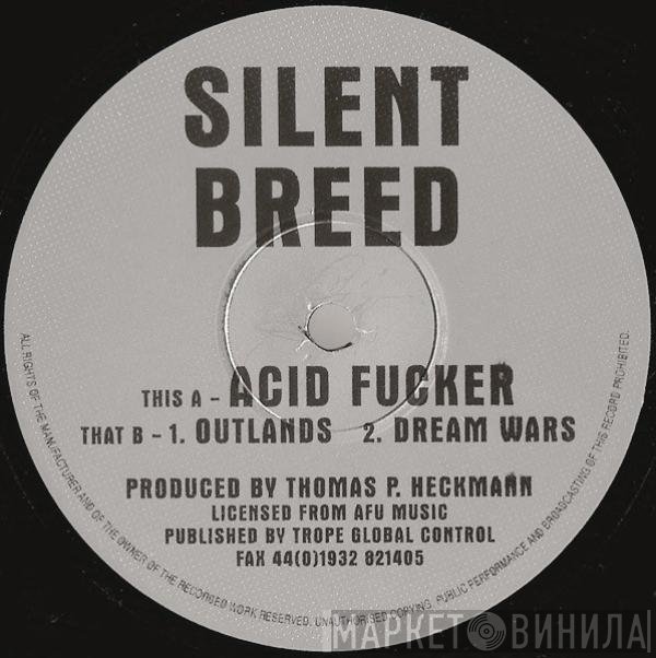 Silent Breed  - Acid Fucker