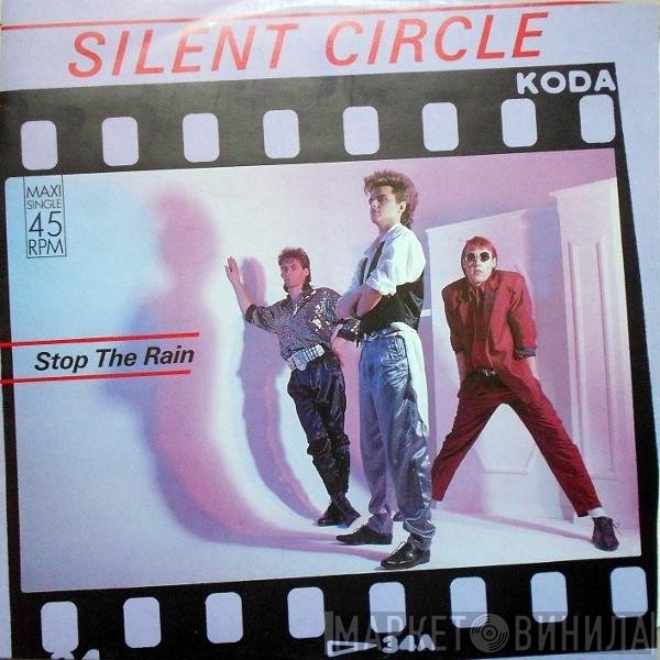 Silent Circle  - Stop The Rain